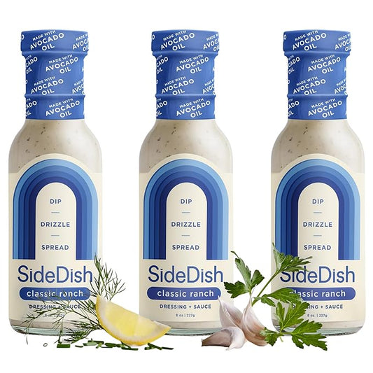 SideDish Classic Ranch Dressing (Pack of 3) - Seed Oil Free, Dairy Free & Gluten Free Salad Dressing w/Avocado Oil - Sugar Free, Low Sodium Healthy Ranch Dressing - Paleo Dressing for Sauces & More